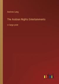 The Arabian Nights Entertainments