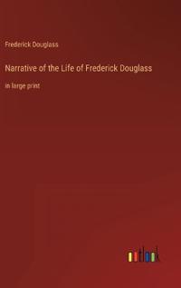 Narrative of the Life of Frederick Douglass