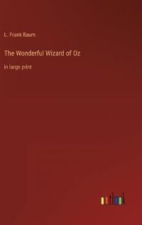 The Wonderful Wizard of Oz
