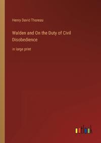 Kirjan kansi "Walden and On the Duty of Civil Disobedience"