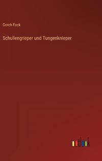 Schullengrieper und Tungenknieper