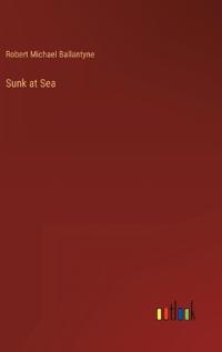 Bokomslag for "Sunk at Sea"