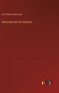 Nietzsche und die Schweiz