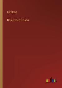 Karawanen-Reisen