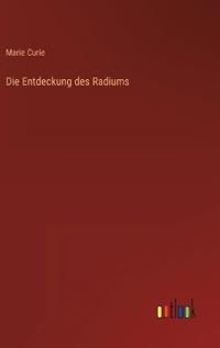 Die Entdeckung des Radiums