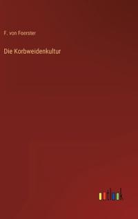 Die Korbweidenkultur
