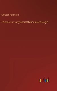 Studien zur vorgeschichtlichen Archäologie