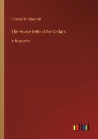 The House Behind the Cedars