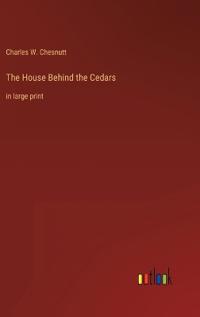 The House Behind the Cedars