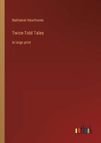 Twice-Told Tales