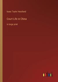 Court Life in China