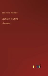 Court Life in China