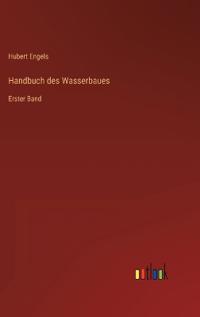 Handbuch des Wasserbaues