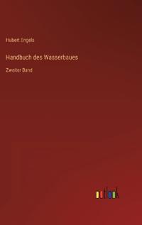 Handbuch des Wasserbaues
