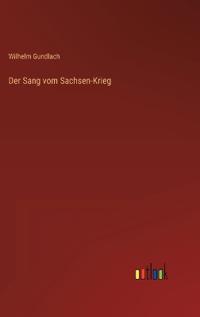 Der Sang vom Sachsen-Krieg