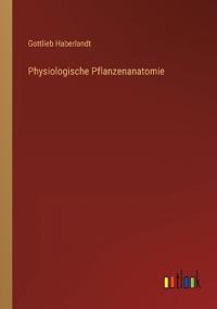 Physiologische Pflanzenanatomie
