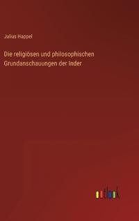 Kirjan kansi "Die religiösen und philosophischen Grundanschauungen der Inder"