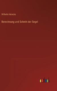 Berechnung und Schnitt der Segel
