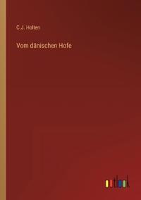 Vom dänischen Hofe