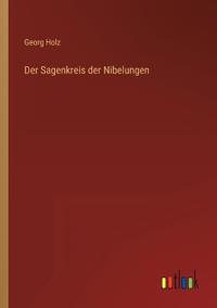Bokomslag för "Der Sagenkreis Der Nibelungen"