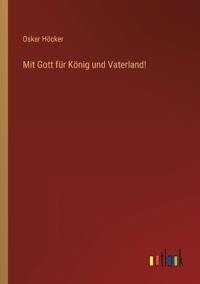 Mit Gott für König und Vaterland!