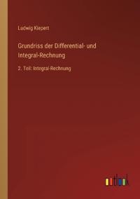 Grundriss der Differential- und Integral-Rechnung