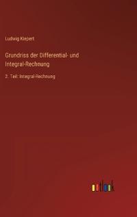 Grundriss der Differential- und Integral-Rechnung
