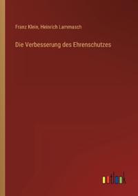 Die Verbesserung des Ehrenschutzes