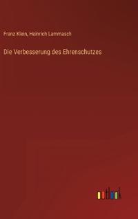 Die Verbesserung des Ehrenschutzes