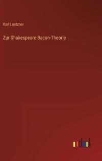 Zur Shakespeare-Bacon-Theorie