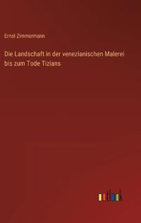 Kirjan kansi "Die Landschaft in der venezianischen Malerei bis zum Tode Tizians"