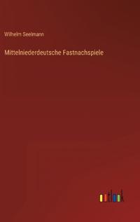 Mittelniederdeutsche Fastnachspiele