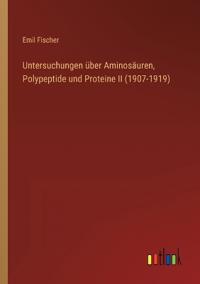 Kirjan kansi "Untersuchungen über Aminosäuren, Polypeptide und Proteine II (1907-1919)"