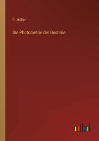 Die Photometrie der Gestirne