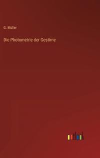 Die Photometrie der Gestirne