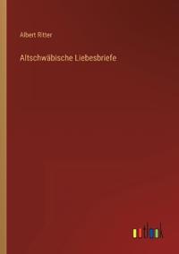 Altschwäbische Liebesbriefe