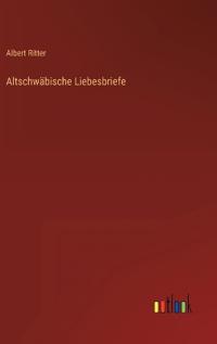 Altschwäbische Liebesbriefe