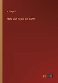 Krim- und Kaukasus-Fahrt
