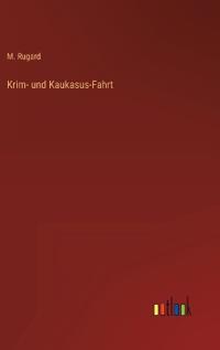 Krim- und Kaukasus-Fahrt