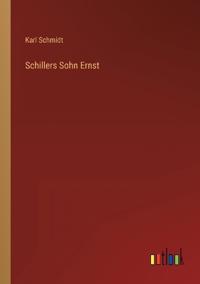Schillers Sohn Ernst