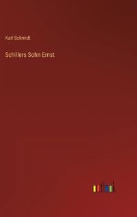 Schillers Sohn Ernst