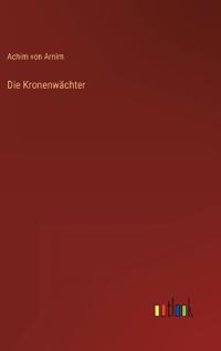 Die Kronenwächter