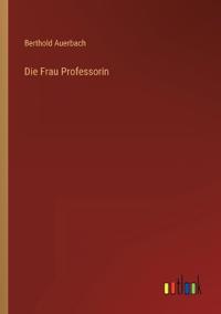 Die Frau Professorin