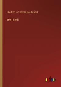 Der Rebell