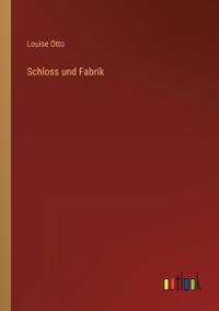 Schloss und Fabrik