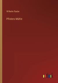 Pfisters Mühle
