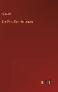 Eine Mont-Blanc-Besteigung
