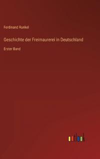 Geschichte der Freimaurerei in Deutschland