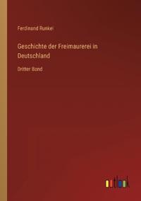 Geschichte der Freimaurerei in Deutschland