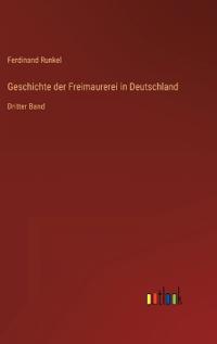 Geschichte der Freimaurerei in Deutschland